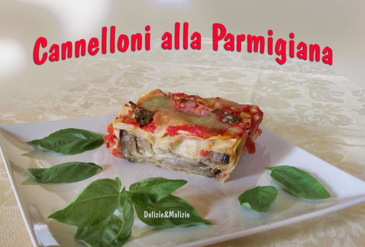 Cannelloni alla Parmigiana facili e veloci