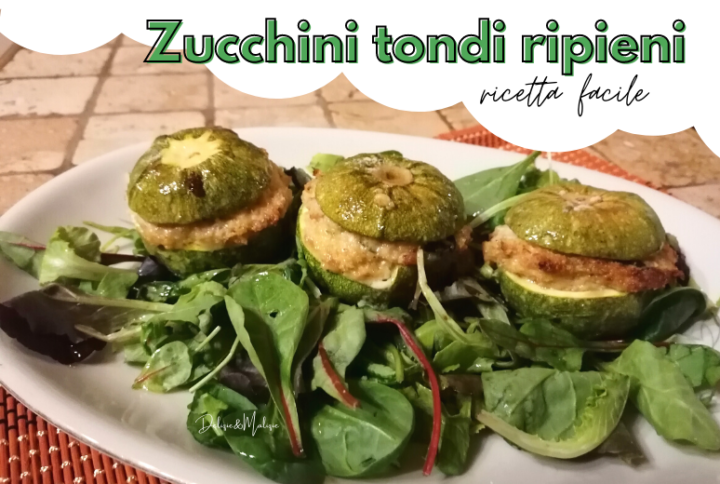 Zucchini tondi ripieni – ricetta facile