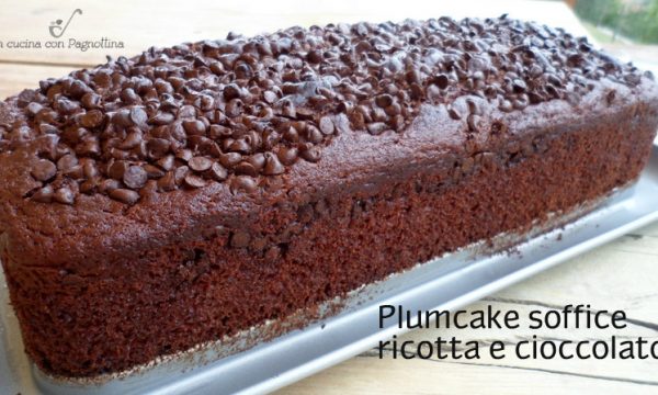 Plumcake soffice ricotta e cioccolato