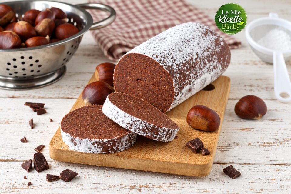 SALAME AL CIOCCOLATO E CASTAGNE BIMBY