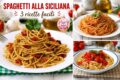 SPAGHETTI ALLA SICILIANA 3 ricette facili e veloci da preparare