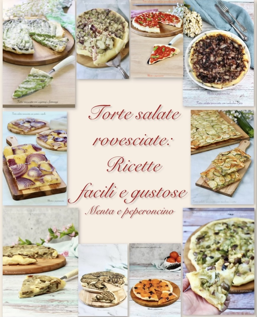 Torte salate rovesciate: ricette facili e gustose
