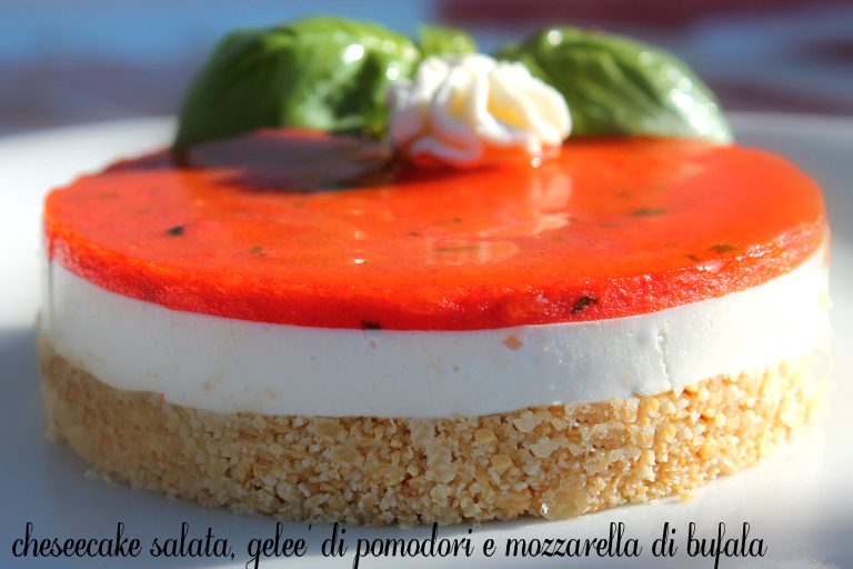 Mini cheseecake salata, gelee’ di pomodori e mozzarella di bufala