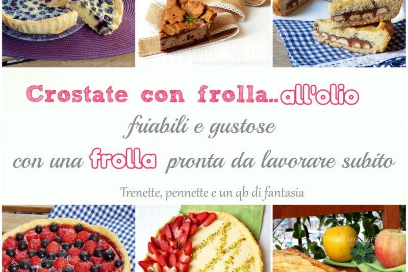 Crostate con frolla all’olio